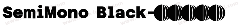 SemiMono Black字体转换